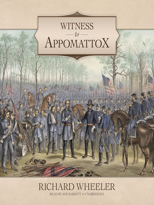 Title details for Witness to Appomattox by Richard Wheeler - Available